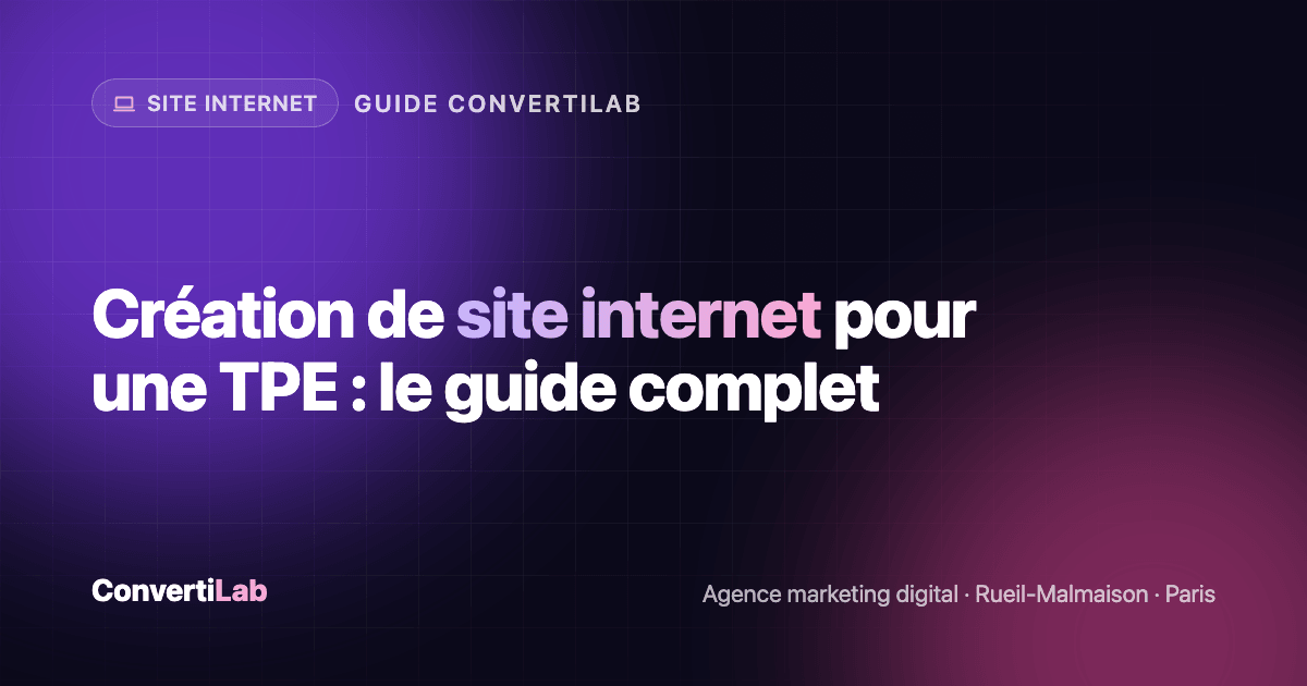 Création de site internet pour une TPE : le guide complet