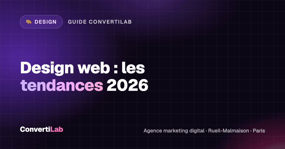 Quelles sont les tendances du design web en 2026 et comment les appliquer à son site ? - Design