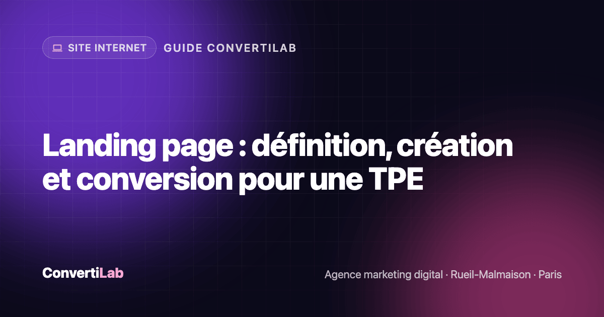 Landing page : définition, création et conversion pour une TPE
