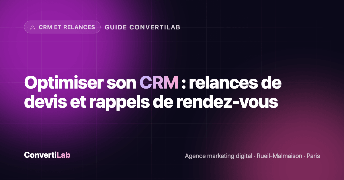 Optimiser son CRM : relances de devis et rappels de rendez-vous