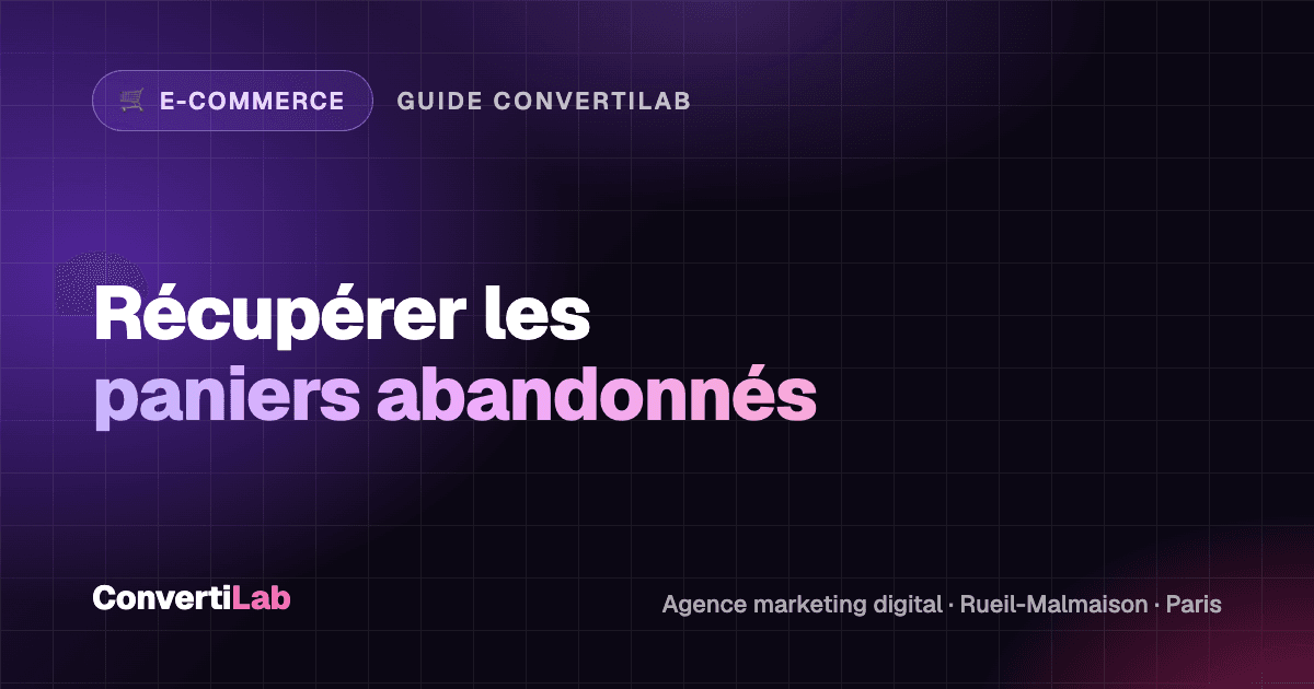 Comment récupérer les paniers abandonnés sur sa boutique en ligne et augmenter ses ventes ?