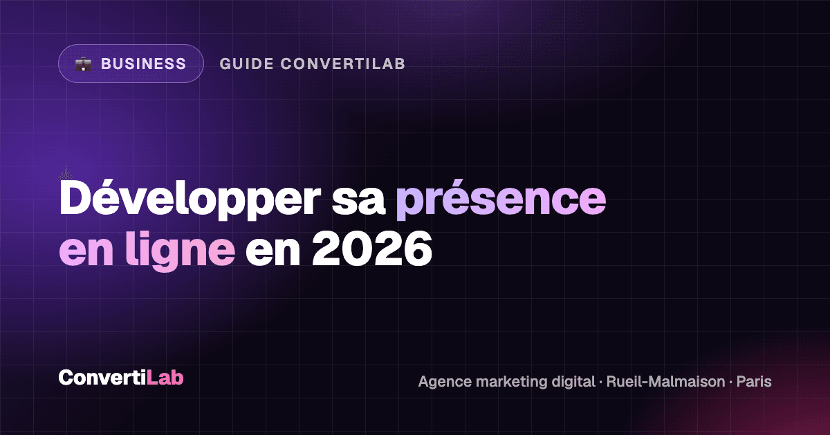 Comment développer sa présence en ligne en 2026 : les 5 piliers d'une stratégie digitale efficace pour les PME ? - Business