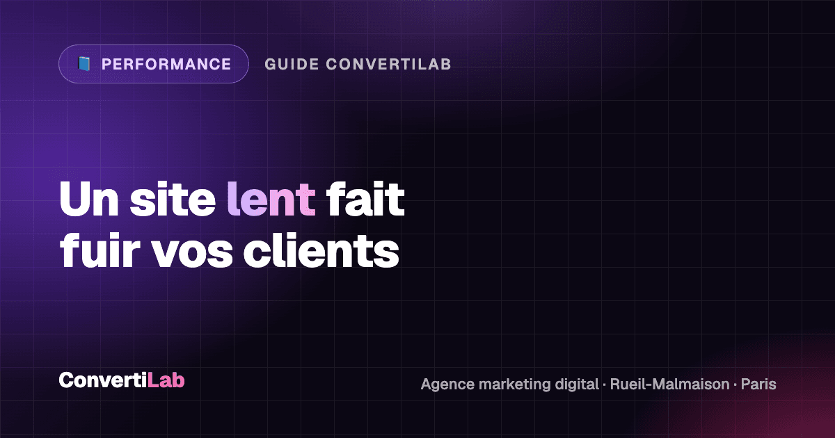 Pourquoi un site web lent fait fuir vos clients ? - Performance