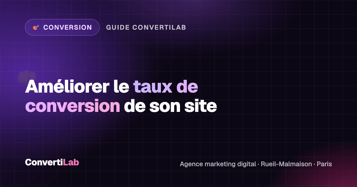 Comment améliorer le taux de conversion de son site : les leviers page par page ? - Conversion